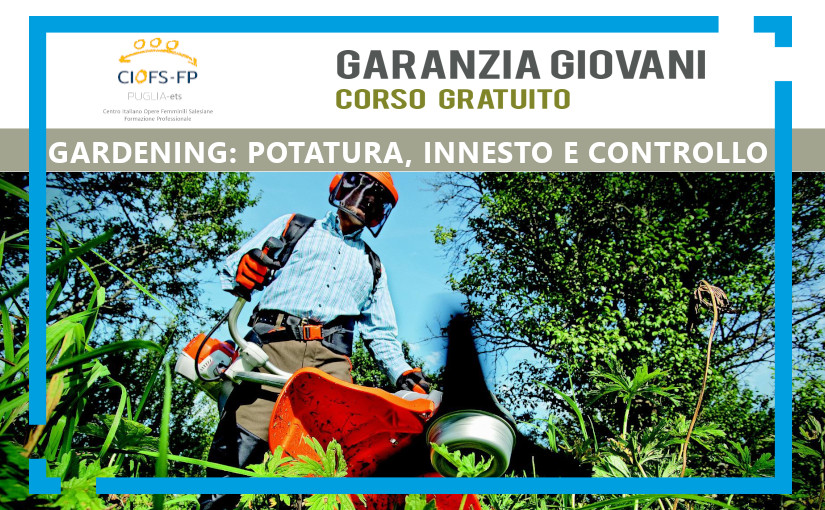 Gardening: potatura, innesto, controllo e gestione sicurezza